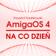 Ubiegłoroczne posumowanie kończyłem w dosyć optymistycznym nastroju słowami: „Mimo wszystko AmigaOS 4 (zwłaszcza na tle konkurencji) trzyma się nieźle. Otrzymaliśmy nowy sprzęt oraz mnóstwo bibliotek i narzędzi developerskich, które dobrze […]